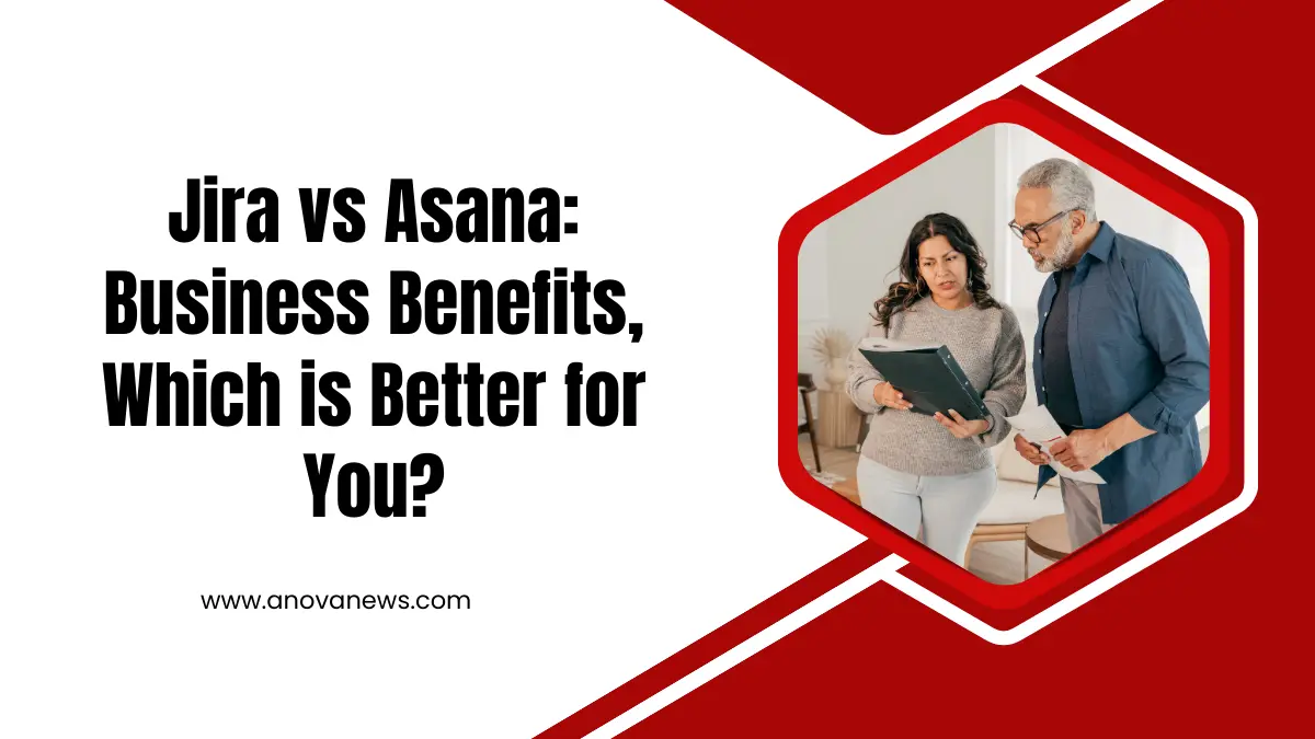 Jira vs Asana Business Benefits, Which is Better for You