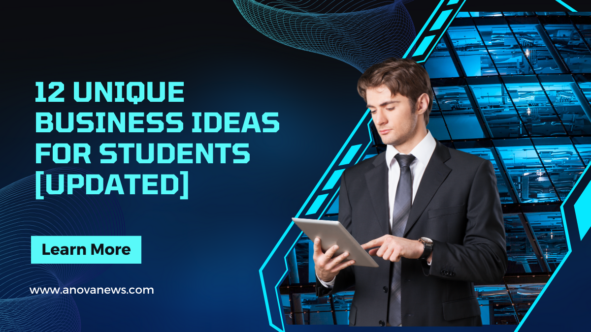 12 Unique Business Ideas For Students [Updated]